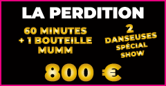 Pink Palace Club - LA PERDITION [2 danseuses spécial show]> 60 minutes + 1 bouteille Mumm > 800€