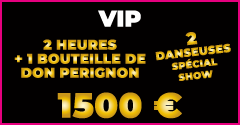 Pink Palace Club - VIP [2 danseuses spécial show]> 2 heures + 1 bouteille de Don Perignon > 1500€
