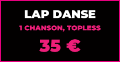 Pink Palace Club - LAP DANCE : 1 chanson, topless > 35€