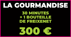 Pink Palace Club - LA GOURMANDISE > 30 minutes + 1 bouteille de Freixenet > 300€